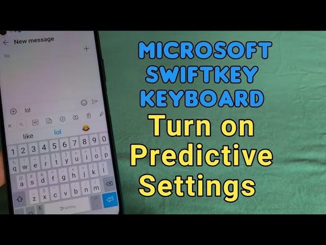 how to turn on predictive text and emoji for Microsoft SwiftKey Keyboard typing settings