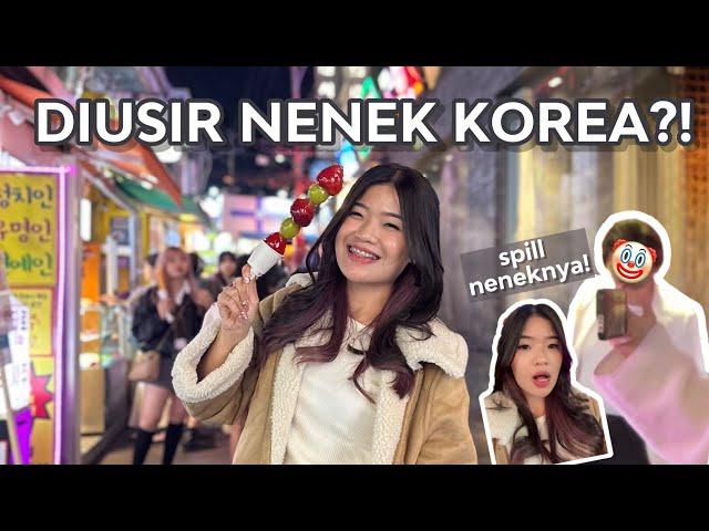 DIUSIR NENEK KOREA WAKTU LAGI JAJAN STREET FOOD?!