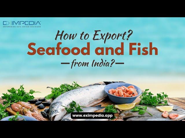 How to export Seafood and fish from India?