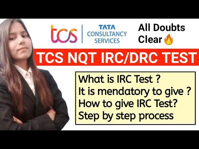 TCS NQT IRC/DRC Test | TCS IRC Test Step by step process | How to give TCS IRC Test | TCS IRC Test