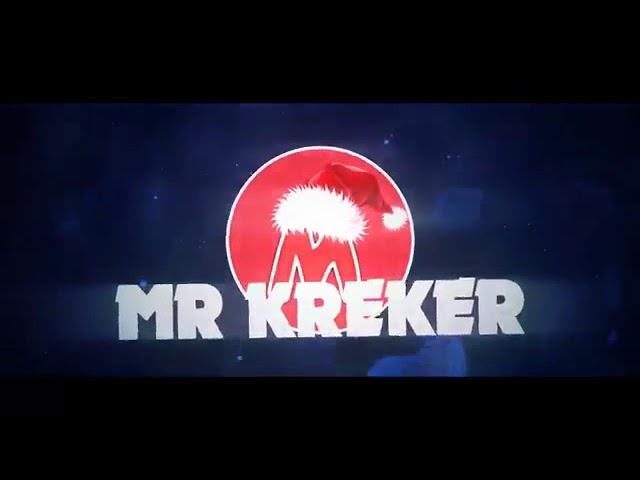 Интро канала Mr.KreKer