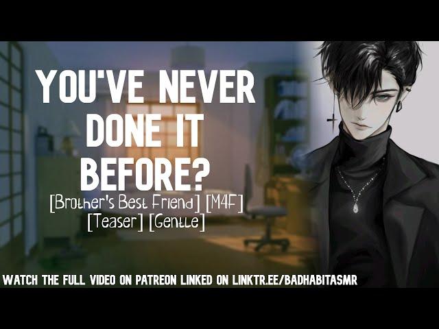 [Boyfriend ASMR] Older Brother's Best Friend Teaches You... [M4F] [SPICY] [Roleplay] [Teaser]