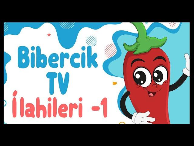 BİBERCİK TV İLAHİLERİ -1 | Karışık Çocuk İlahileri | Çocuk İlahisi Dinle