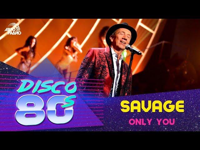 Savage - Only You (Disco of the 80's Festival, Russia, 2015)