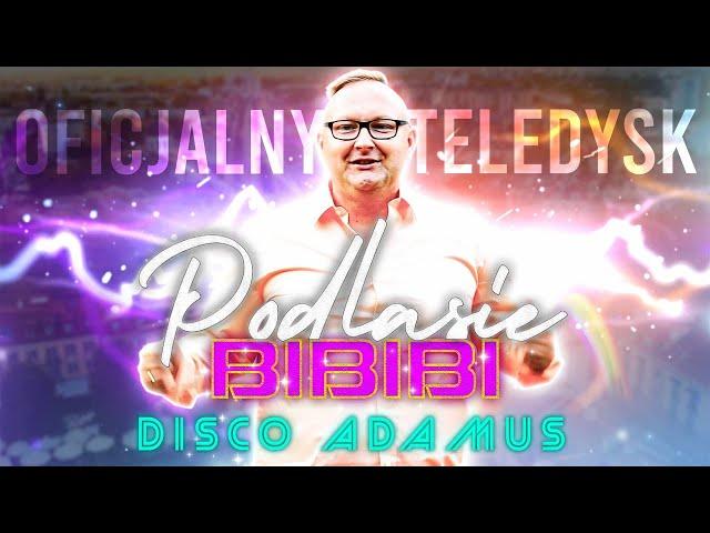 Disco Adamus - Podlasie (BiBiBi) NOWOŚĆ 2024