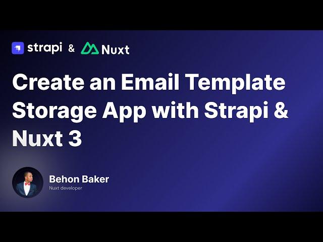 Building an Email Template Creator with Strapi CMS & Nuxt 3 | Full Tutorial