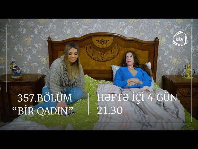 Bir Qadın 357. Bölüm