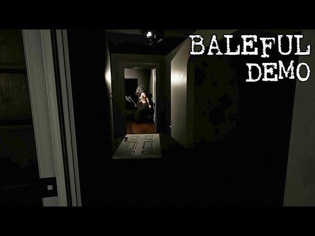 BALEFUL - First Look Gameplay (New Indie Horror Game 2018) THEY'RE HERE!