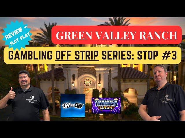 Gambling Off Strip Episode#3 - Green Valley Ranch Station Casino