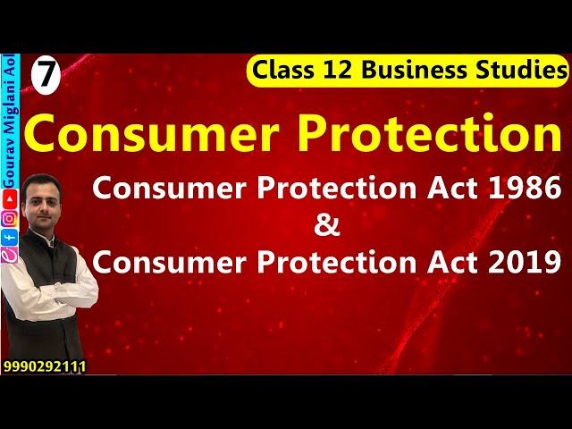 Consumer Protection Act 1986 and 2019 | Consumer Protection Class 12 Business Studies