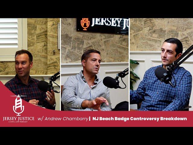 NJ Beach Badge Controversy! | PART ONE Legal Breakdown on Jersey Justice w/ Guest Andrew Chambarry