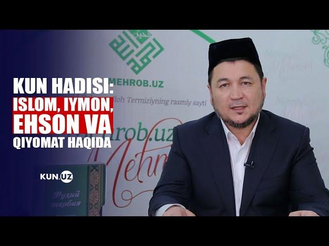 ISLOM, IYMON, EHSON VA QIYOMAT TAʼLIMINING INSONLARGA YETKAZILGANI HAQIDA