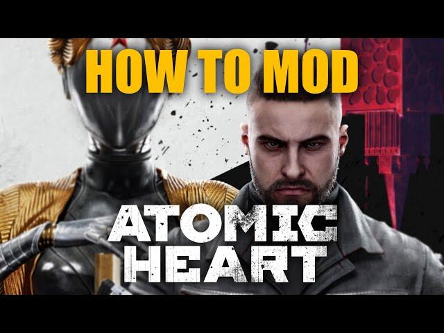 The Shortest Atomic Heart Modding Guide