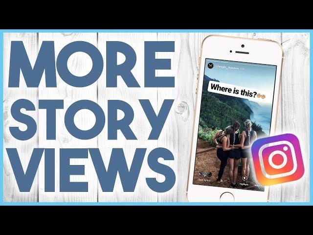  HOW TO GET MORE VIEWS ON INSTAGRAM STORIES - STORY HASHTAGS 2018 