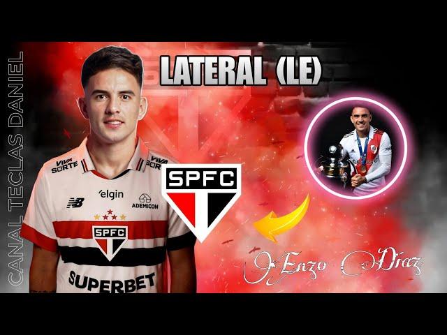 MELHORES Lances de ENZO DÍAZ/ NOVO LATERAL ESQUERDO do São Paulo para 2025 | SPFC