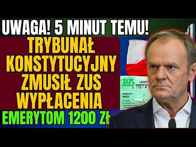 UWAGA! 5 MINUT TEMU: TRYBUNAŁ KONSTYTUCYJNY ZMUSIŁ ZUS DO WYPŁATY DO 1200 ZŁ DLA EMERYTÓW!