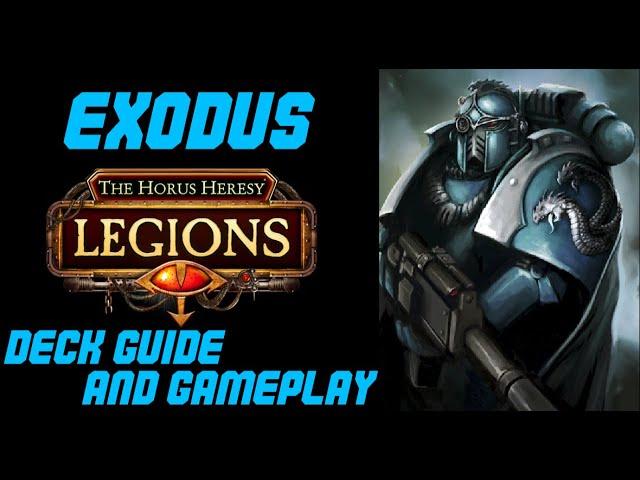 Horus Heresy Legions - Exodus - Competitive Deck Guide & Gameplay