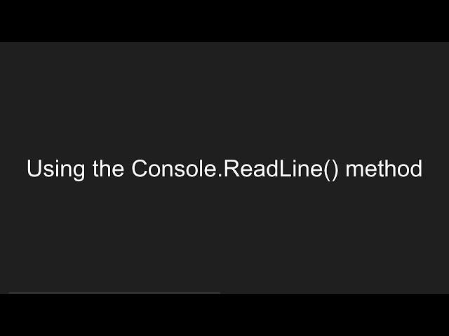 Using the C# Console.ReadLine() method