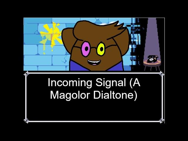 Incoming Signal (A Magolor Dialtone)