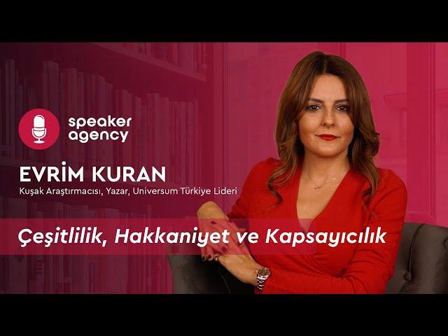 Çeşitlilik, Hakkaniyet ve Kapsayıcılık | Evrim Kuran