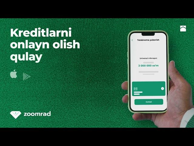 Onlayn kredit olish Zoomrad ilovasi bilan qulay | Onlayn kredit