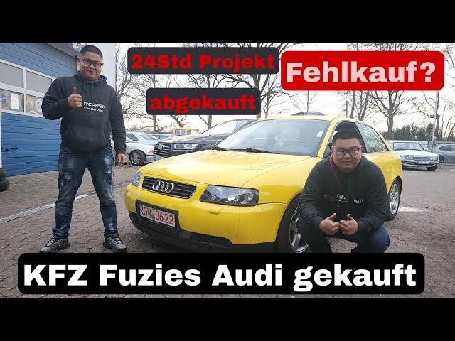 KfZ Fuzies 24Std Projekt gekauft! Audi A3 1.8t .Schaffen wir 300 Kilometer.Youtuber Auto bei uns.