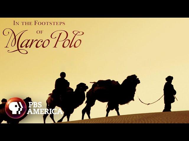 In the Footsteps of Marco Polo FULL SPECIAL | PBS America