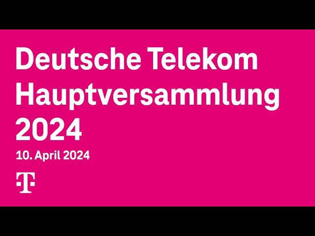 Hauptversammlung Deutsche Telekom 2024