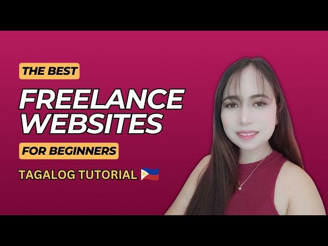 Best Freelancing Websites for Beginners | Tagalog | Stellar Freelancing Academy