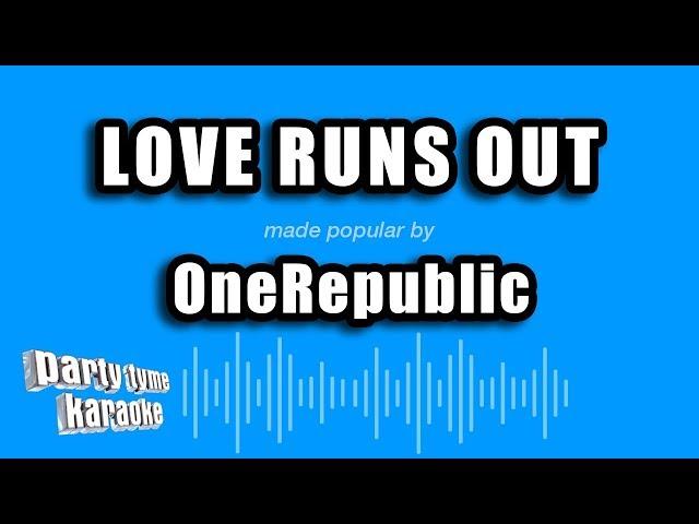 OneRepublic - Love Runs Out (Karaoke Version)