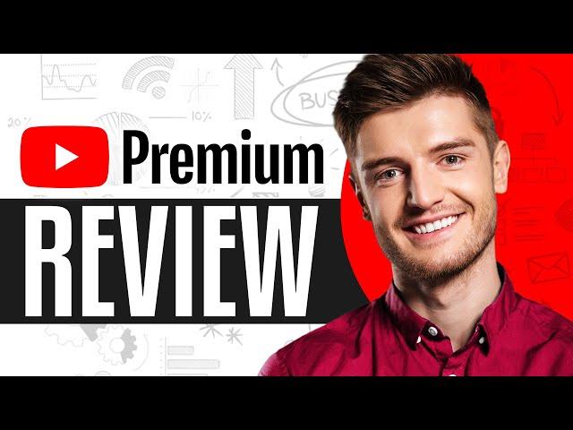 YouTube Premium Benefits 2024: Is It Worth Getting?