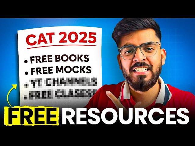 CAT exam FREE Resources  CAT Preparation 2025 | FREE Classes, Mocks, Books 