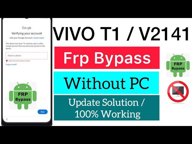 2024:---Vivo T1 5g / V2141 Frp Bypass Without PC Android 13