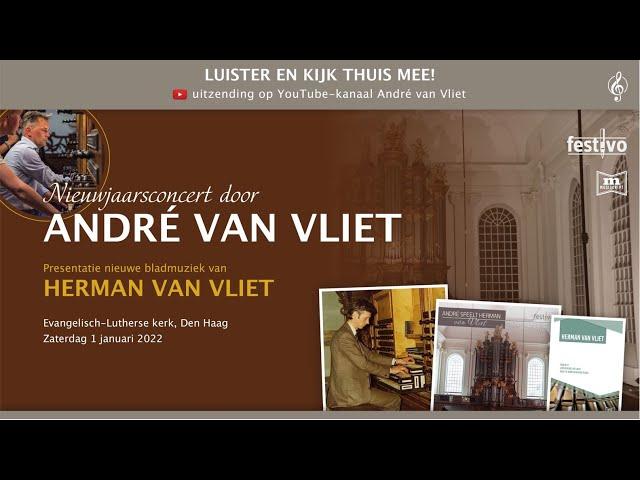 Nieuwjaarsconcert André van Vliet Evangelisch Lutherse Kerk Den Haag