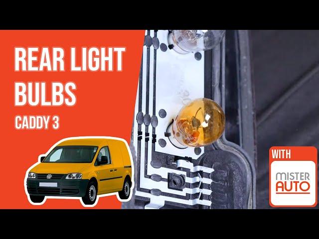 How to replace the rear light bulbs Caddy mk3 