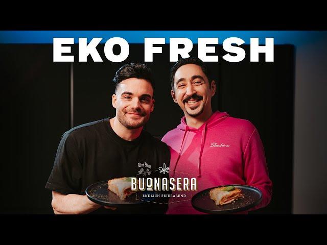 Buonasera - endlich Feierabend! mit Eko Fresh