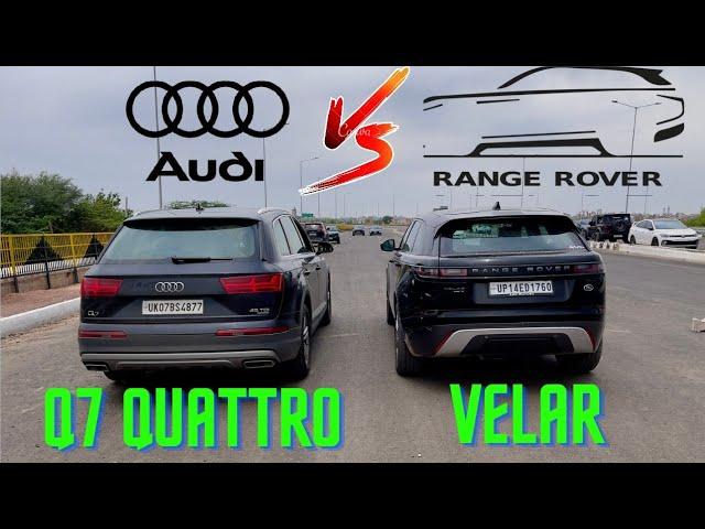 AUDI Q7 QUATTRO VS RANGE ROVER VELAR DRAG RACE@SanjuSehrawat #best #share #viral #youtube #drag