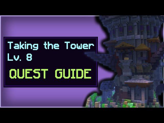 Taking the Tower - Quest Guide [Updated]