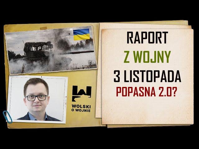 UKRAINA RAPORT z WALK 3 listopada 2024.