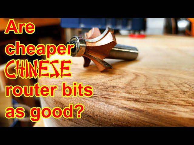 167: Are cheap Chinese router bits as good as expensive ones?