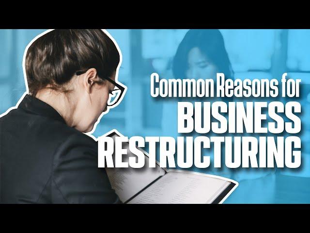 Common Reasons For CORPORATE RESTRUCTURING | Simplicity Consultancy