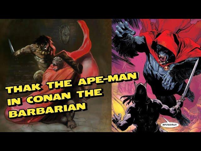 Who is Thak - The Ape-Man in Conan the Barbarian ?