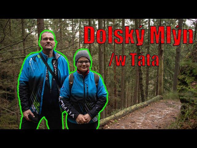 Dolský mlýn /w Táta - FotoDay #27