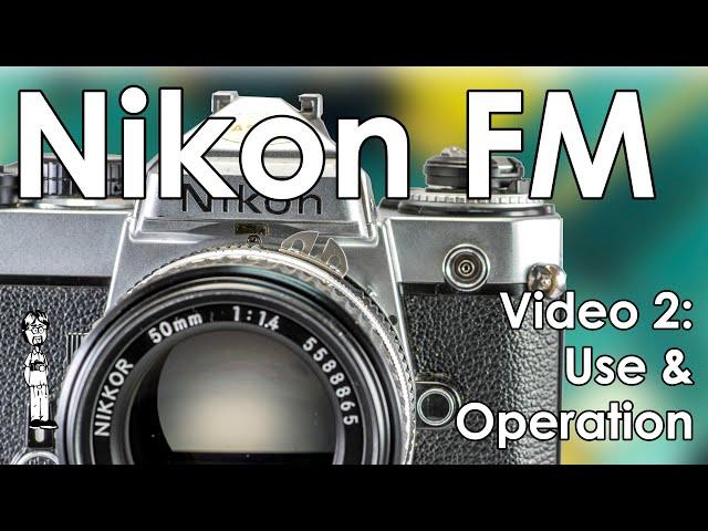 Nikon FM Video 2: Batteries, Load Film, Change Lenses, Read the Light Meter, & Double Exposures