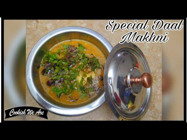 Special Daal Makhni | Butter and Desi ghee Daal | Cookish We Are.