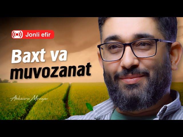 Baxt va muvozanat orasidagi nozik chegaralar | JONLI EFIR