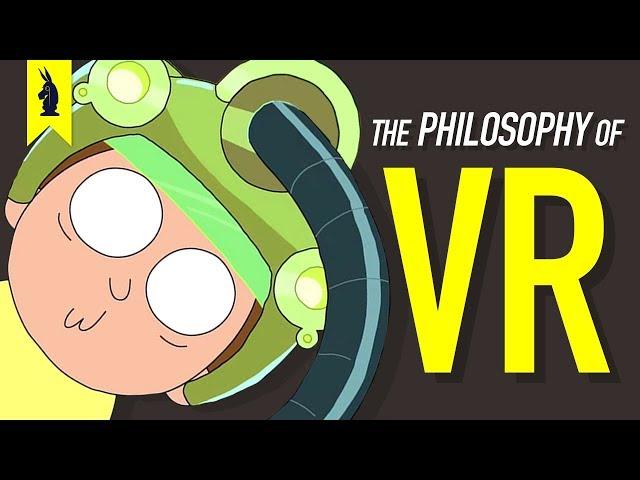 The Philosophy of VR – Wisecrack Edition