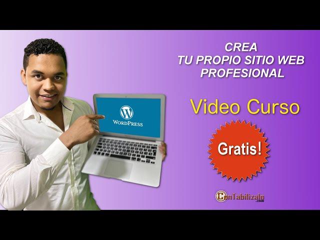 Crea tu Propio Sitio Web desde cero con WordPress - VideoCurso Gratis