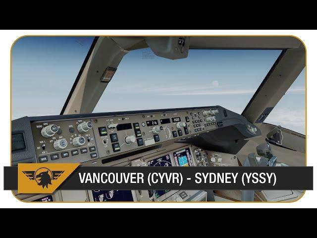 [Prepar3D v3] ACA33 | Vancouver (CYVR) - Sydney (YSSY) | VATSIM ATC | PMDG 777 | 17hrs of flying :(