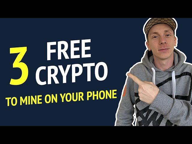 Top 3 Cryptocurrencies You Can Get For FREE On Your Phone In 2021